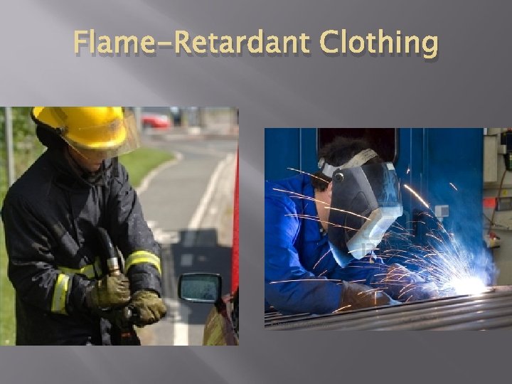 Flame-Retardant Clothing 