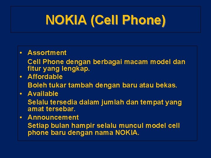 NOKIA (Cell Phone) • Assortment Cell Phone dengan berbagai macam model dan fitur yang