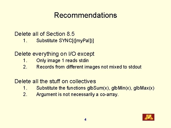 Recommendations Delete all of Section 8. 5 1. Substitute SYNC[([my. Pal])] Delete everything on