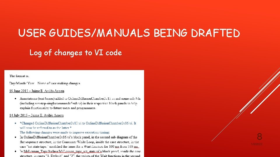 USER GUIDES/MANUALS BEING DRAFTED Log of changes to VI code 8 1/3/2022 