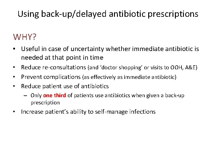 Practice meeting Using backup delayed antibiotic prescriptions Antibiotic