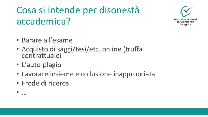 Cosa si intende per disonestà accademica? • Barare all’esame • Acquisto di saggi/tesi/etc. online