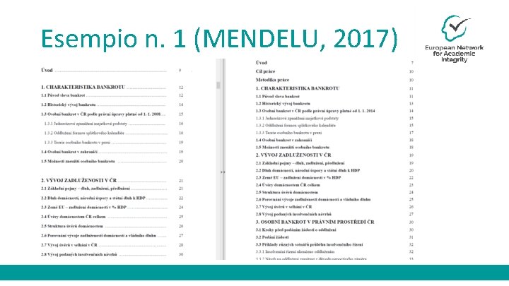 Esempio n. 1 (MENDELU, 2017) 