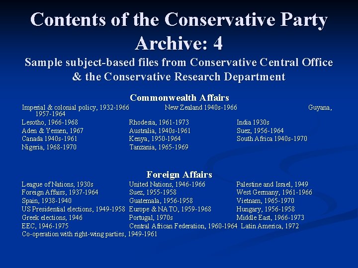 Contents of the Conservative Party Archive: 4 Sample subject-based files from Conservative Central Office