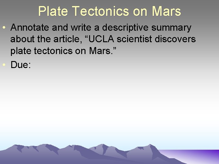 Plate Tectonics on Mars • Annotate and write a descriptive summary about the article,