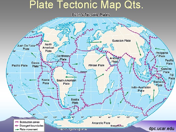 Plate Tectonic Map Qts. dpc. ucar. edu 