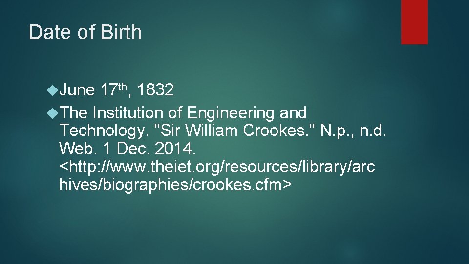 Date of Birth June 17 th, 1832 The Institution of Engineering and Technology. "Sir