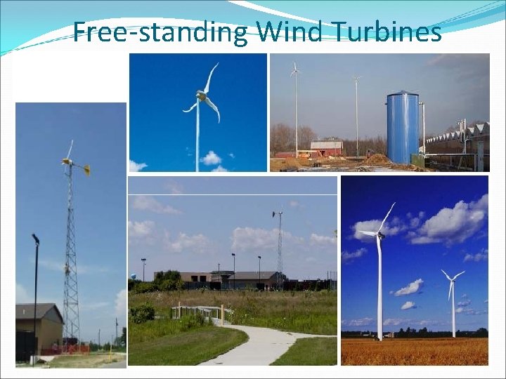 Free-standing Wind Turbines  Free-standing Wind Turbines