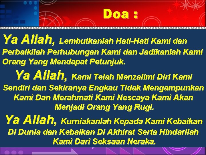 Doa : Ya Allah, Lembutkanlah Hati-Hati Kami dan Perbaikilah Perhubungan Kami dan Jadikanlah Kami