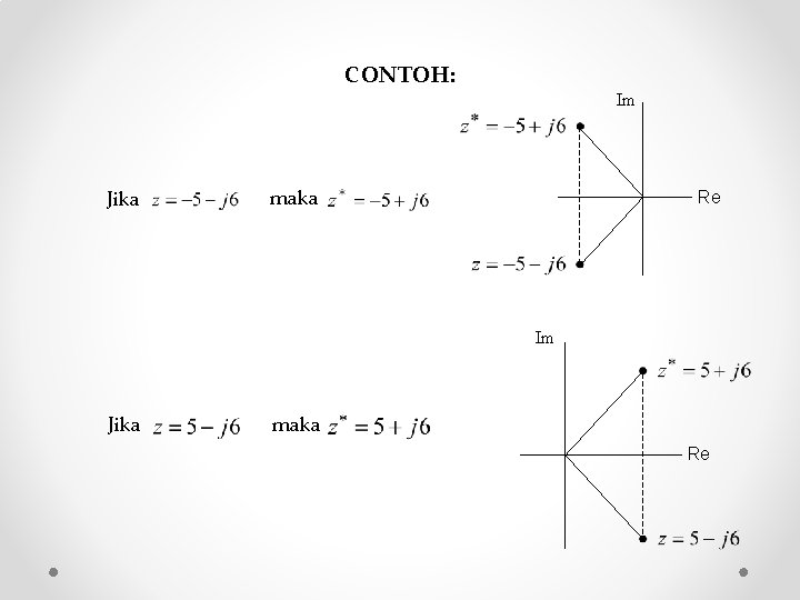 CONTOH: Im Jika maka Re 
