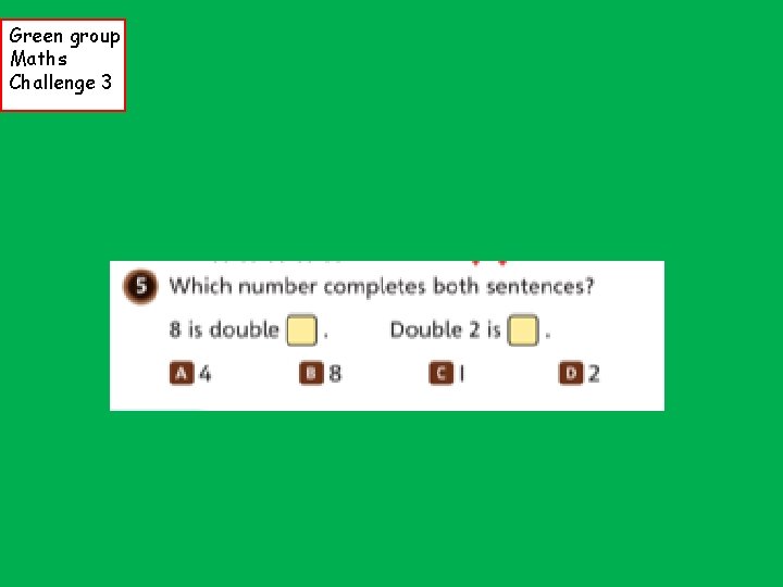 Green group Maths Challenge 3 