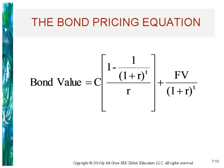 THE BOND PRICING EQUATION Copyright © 2016 by Mc. Graw-Hill Global Education LLC. All