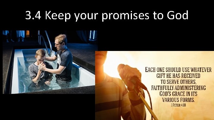 3. 4 Keep your promises to God 