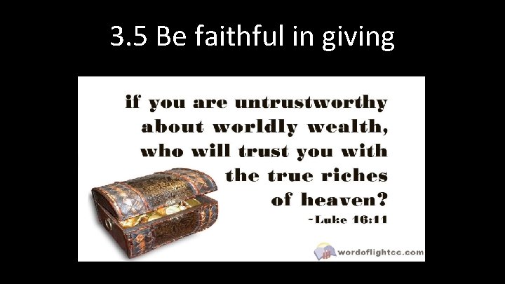 3. 5 Be faithful in giving 