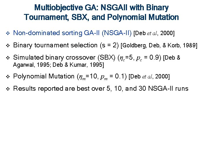 Multiobjective GA: NSGAII with Binary Tournament, SBX, and Polynomial Mutation v Non-dominated sorting GA-II