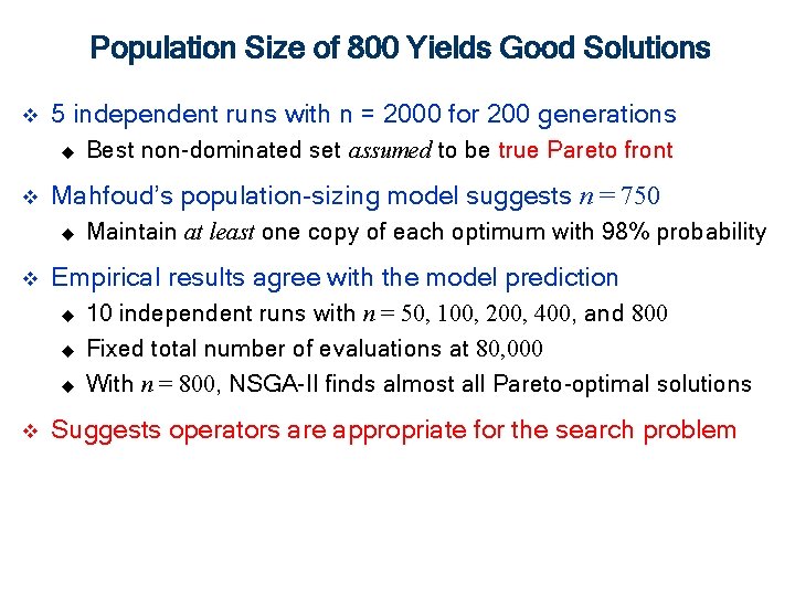 Population Size of 800 Yields Good Solutions v 5 independent runs with n =