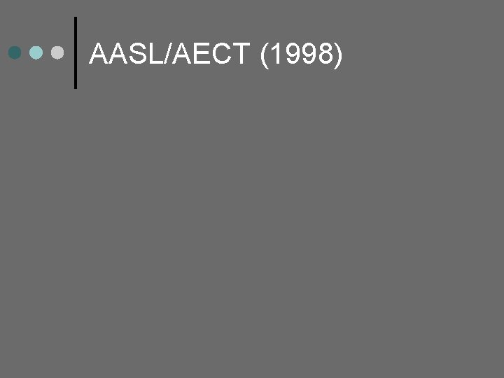 AASL/AECT (1998) 