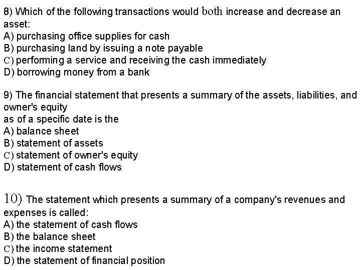 Which Of The Following Transactions Increases Total Assets 1 Accounting guidelines are formulated by A the