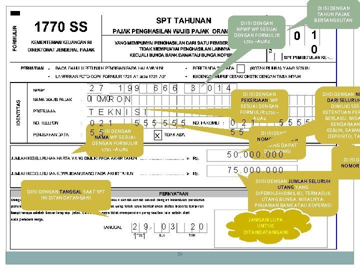 DI ISI DENGAN NPWP WP SESUAI DENGAN FORMULIR 1721 –A 1/A 2 2 7