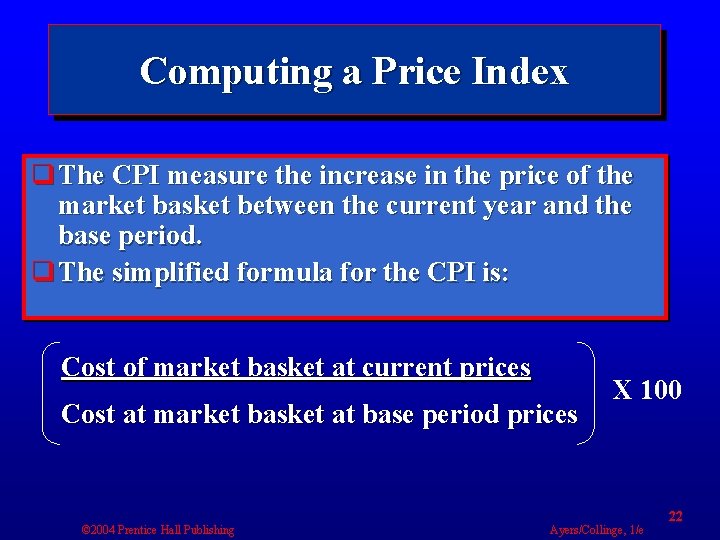 Computing a Price Index q The CPI measure the increase in the price of