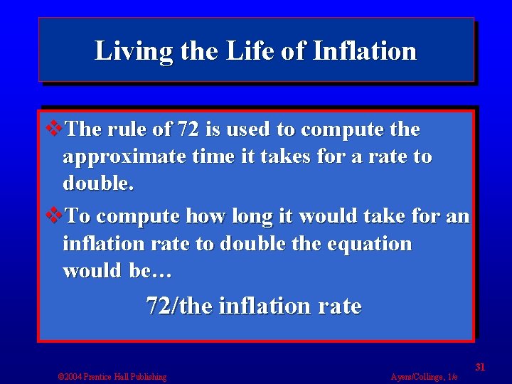 Living the Life of Inflation v. The rule of 72 is used to compute