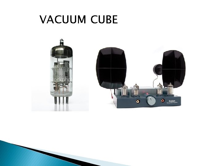 VACUUM CUBE 