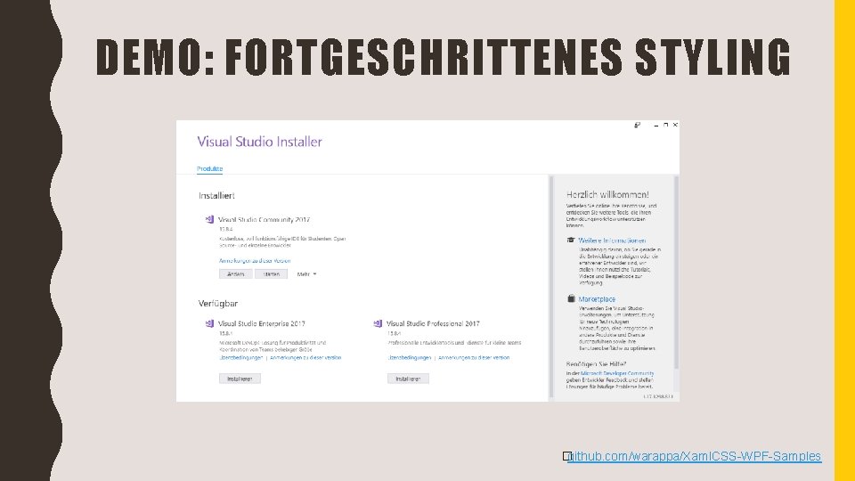 DEMO: FORTGESCHRITTENES STYLING �github. com/warappa/Xaml. CSS-WPF-Samples 