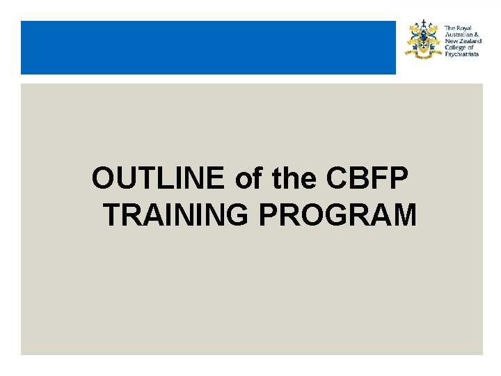 OUTLINE of the CBFP TRAINING PROGRAM 