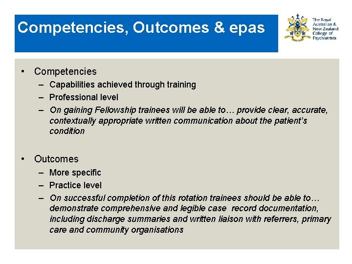 Competencies, Outcomes & epas • Competencies – Capabilities achieved through training – Professional level
