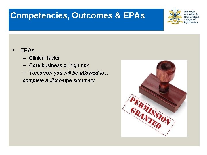 Competencies, Outcomes & EPAs • EPAs – Clinical tasks – Core business or high