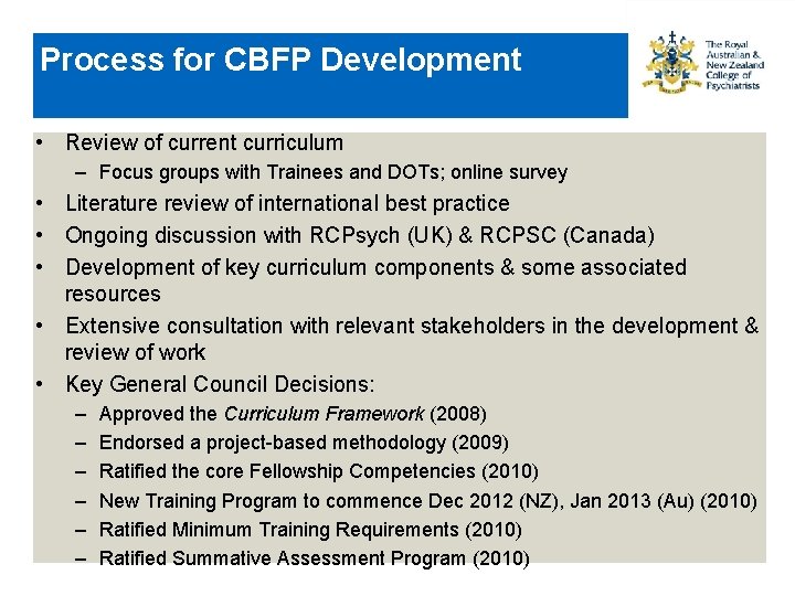 Process for CBFP Development • Review of current curriculum – Focus groups with Trainees