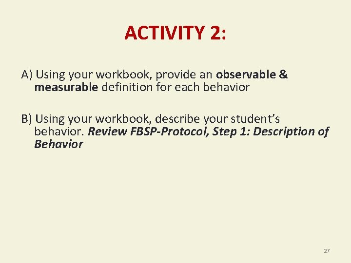 ACTIVITY 2: A) Using your workbook, provide an observable & measurable definition for each