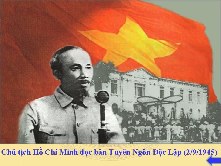 Chủ tịch Hồ Chí Minh đọc bản Tuyên Ngôn Độc Lập (2/9/1945) 