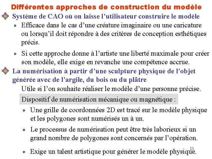 Différentes approches de construction du modèle Système de CAO où on laisse l’utilisateur construire