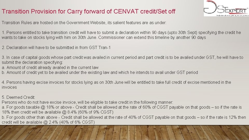 Transition Provision for Carry forward of CENVAT credit/Set off Transition Rules are hosted on