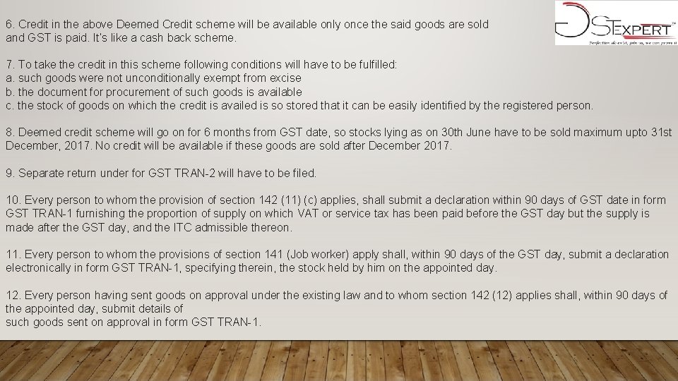 6. Credit in the above Deemed Credit scheme will be available only once the