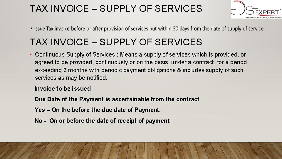 TAX INVOICE – SUPPLY OF SERVICES • Continuous Supply of Services : Means a