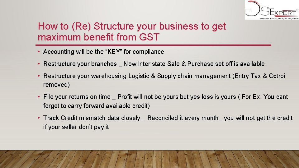 How to (Re) Structure your business to get maximum benefit from GST • Accounting