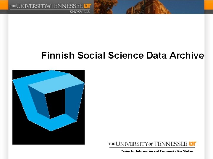 Finnish Social Science Data Archive Center for Information and Communication Studies 