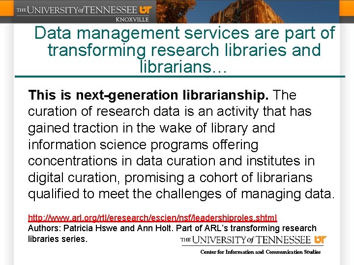 Data management services are part of transforming research libraries and librarians… This is next-generation