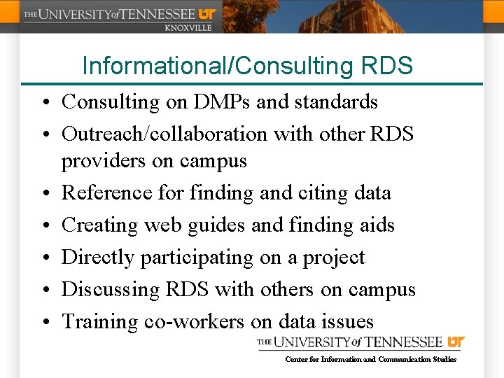 Informational/Consulting RDS • Consulting on DMPs and standards • Outreach/collaboration with other RDS providers