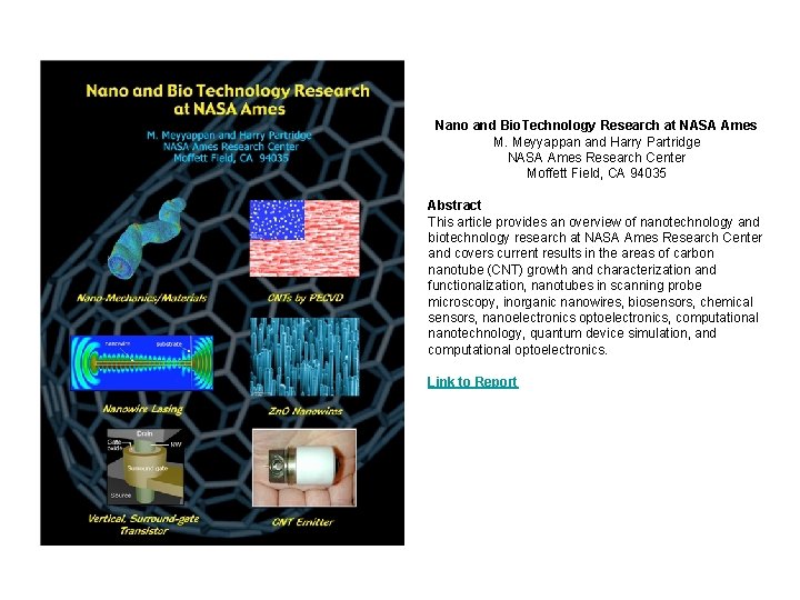 Nano and Bio. Technology Research at NASA Ames M. Meyyappan and Harry Partridge NASA