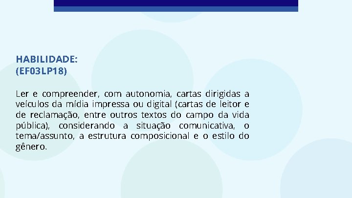 HABILIDADE: (EF 03 LP 18) Ler e compreender, com autonomia, cartas dirigidas a veículos