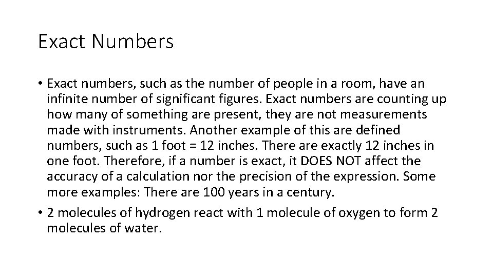 Exact Numbers • Exact numbers, such as the number of people in a room, Exact Numbers • Exact numbers, such as the number of people in a room,