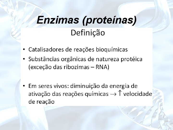 Enzimas (proteínas) 