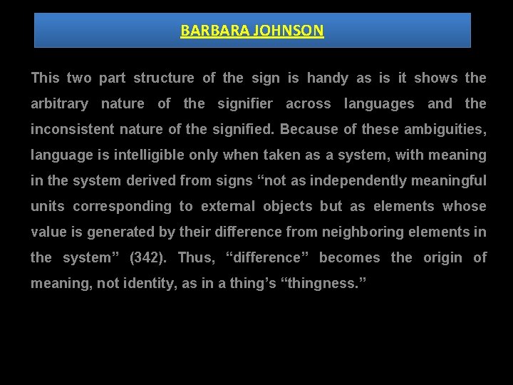 BARBARA JOHNSON This two part structure of the sign is handy as is it