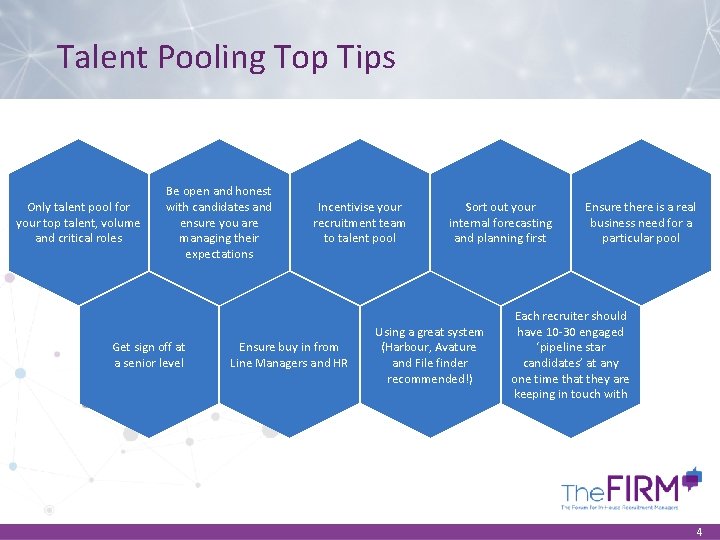 Talent Pooling Top Tips Only talent pool for your top talent, volume and critical