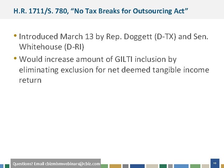 H. R. 1711/S. 780, “No Tax Breaks for Outsourcing Act” • Introduced March 13