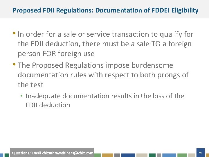 Proposed FDII Regulations: Documentation of FDDEI Eligibility • In order for a sale or