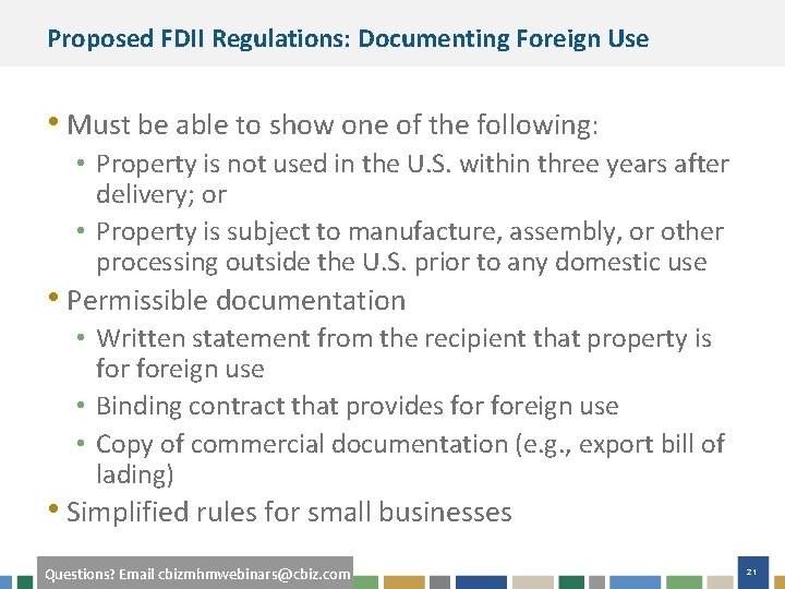 Proposed FDII Regulations: Documenting Foreign Use • Must be able to show one of
